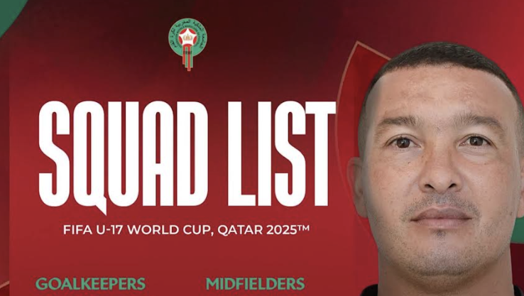 القائمة الرسمية للمنتخب المغربي تحت 17 سنة لكأس العالم قطر  2025